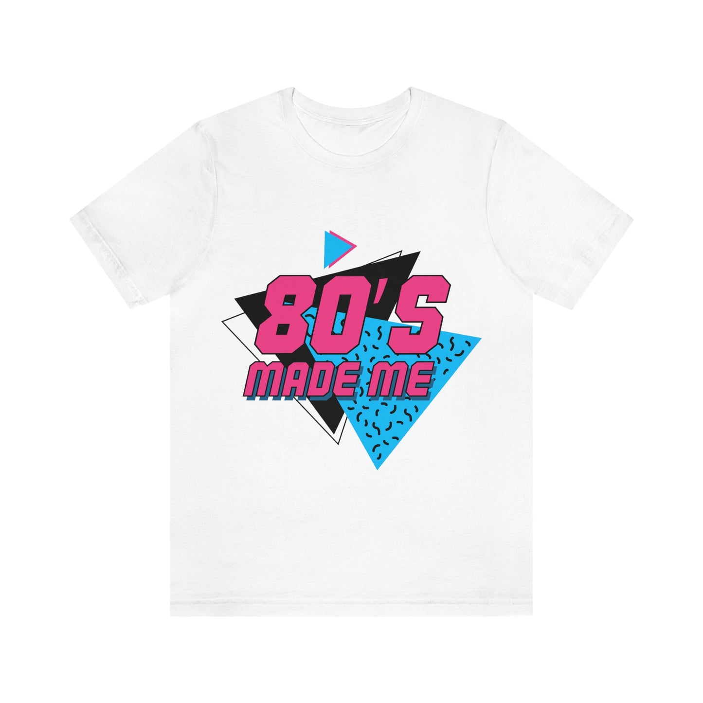 80's Made Me